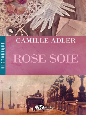 cover image of Rose soie